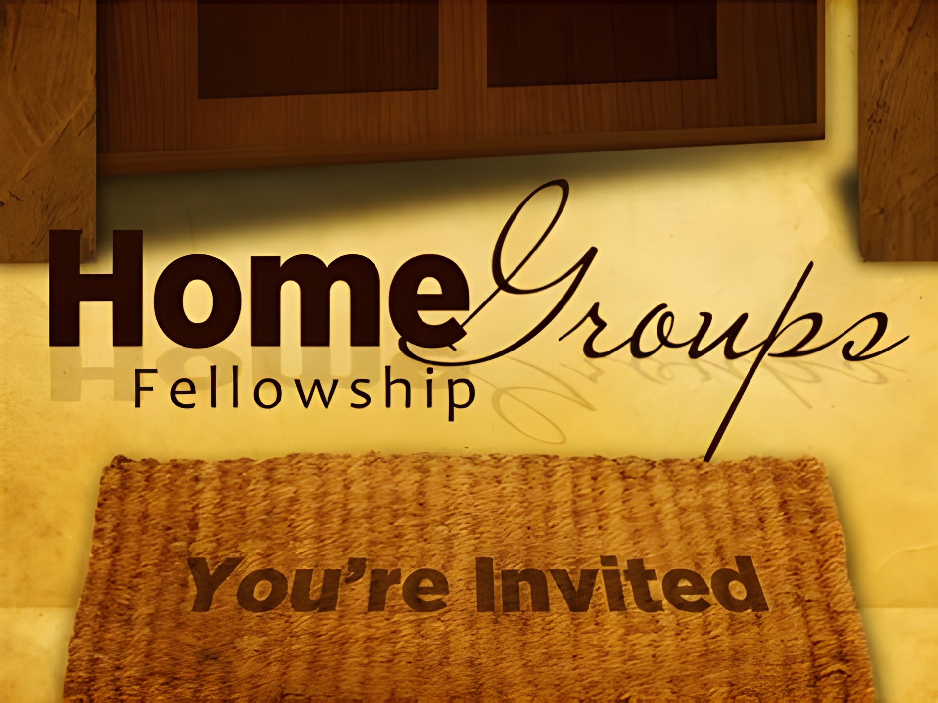 HOME FELLOWSHIPS