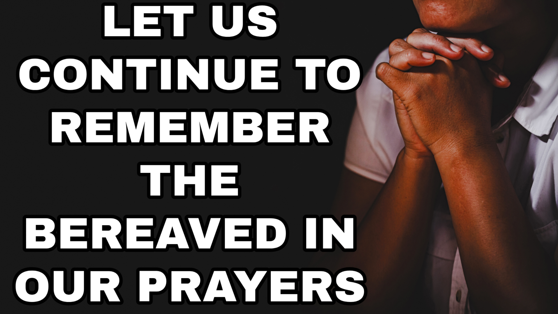 PRAYER REQUEST FOR THE BEREAVED